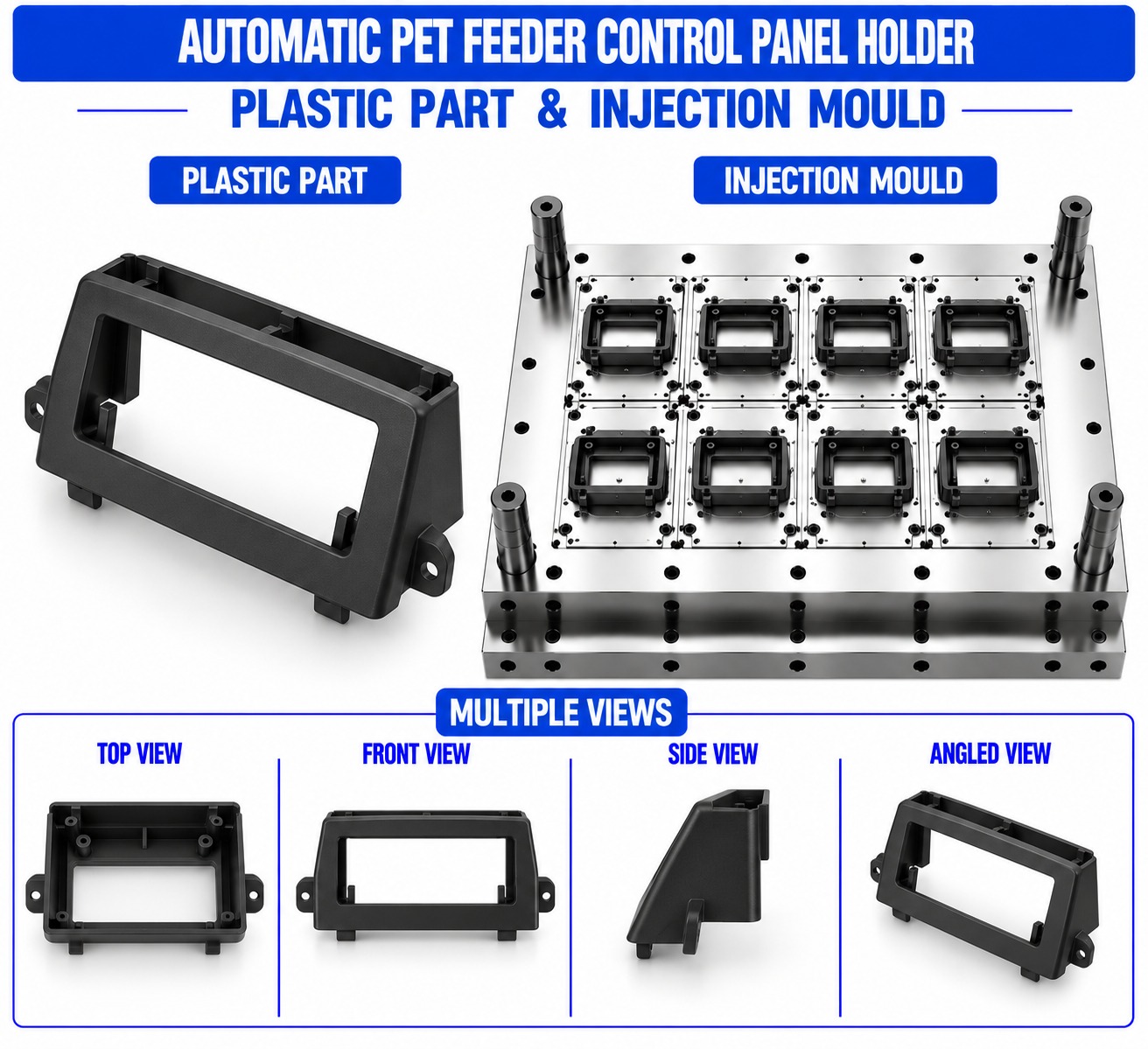 Automatic Pet Feeder Plastic Control Panel Holder Mould and Moulding Service